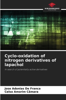 Paperback Cyclo-oxidation of nitrogen derivatives of lapachol Book