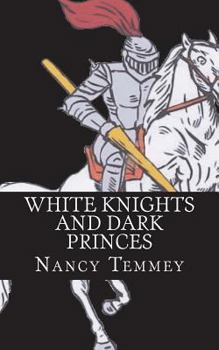 Paperback White Knights and Dark Princes Book