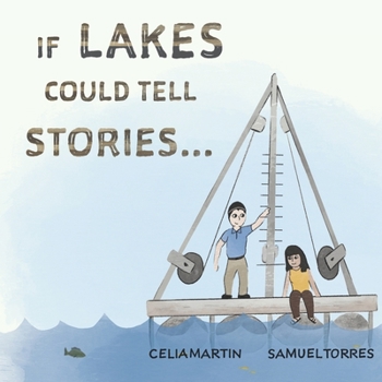 Paperback If lakes could tell stories... Book