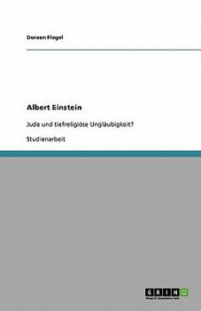 Paperback Albert Einstein: Jude und tiefreligiöse Ungläubigkeit? [German] Book
