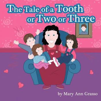 Paperback The Tale of a Tooth or Two or Three Book