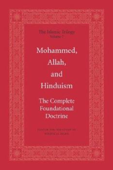 Paperback Mohammed, Allah, and Hinduism: the foundational doctrine (Islamic trilogy series, 7) Book