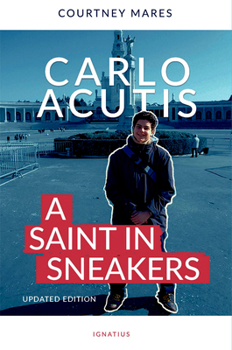 Paperback Carlo Acutis: A Saint in Sneakers Book