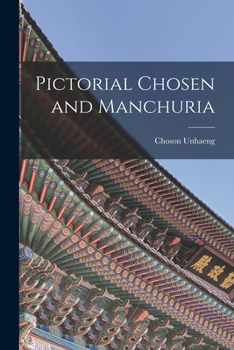 Paperback Pictorial Chosen and Manchuria Book