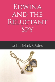 Paperback Edwina and the Reluctant Spy Book