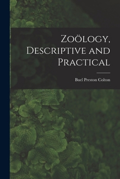 Paperback Zoölogy, Descriptive and Practical Book