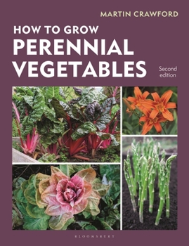 How to Grow Perennial Vegetables: Second edition