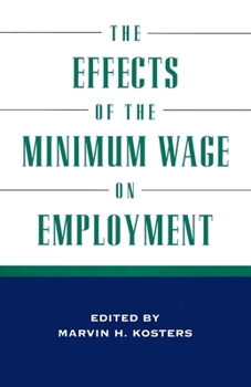 Paperback The Effects of the Minimum Wage on Employment Book