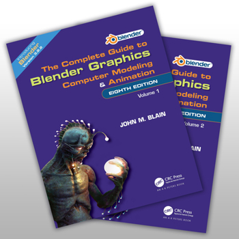 Paperback The Complete Guide to Blender Graphics: Computer Modeling and Animation: Volumes One and Two Book