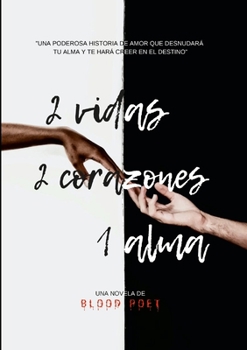 Paperback 2 Vidas 2 Corazones 1 Alma [Spanish] Book