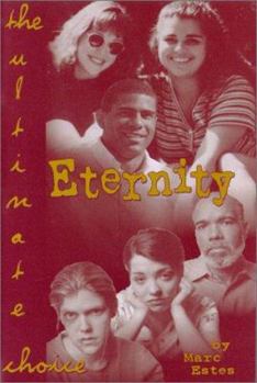 Paperback Eternity the Ultimate Choice Book