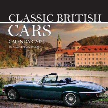 Paperback Classic British Cars Calendar 2021: 16 Month Calendar Book