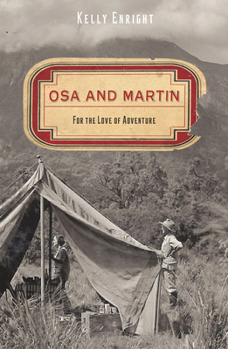 Hardcover Osa and Martin: For the Love of Adventure Book