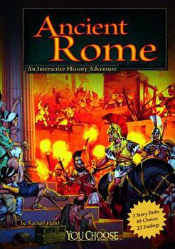 Ancient Rome: An Interactive History Adventure - Book  of the You Choose Books