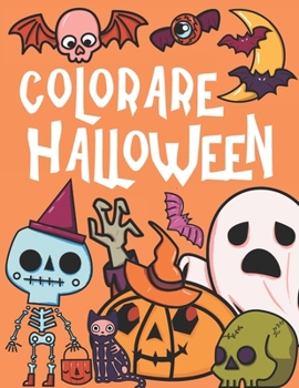 Paperback Colorare Halloween: Libro da Colorare per Bambini dai 3-8 Anni [Italian] Book