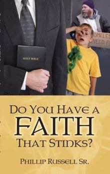 Paperback Do You Have a Faith That Stinks? Book