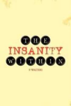 Paperback The Insanity Within Book