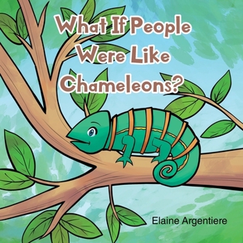 Paperback What If People Were Like Chameleons? Book