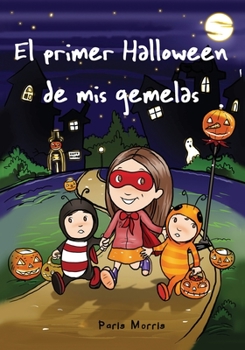 Paperback El primer Halloween de mis gemelas [Spanish] Book