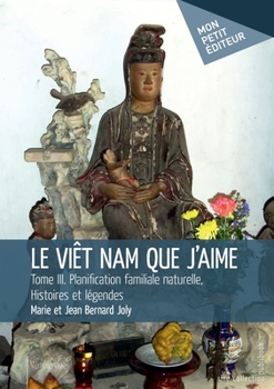 Paperback Le Viêt Nam que j'aime - Tome 3 [French] Book