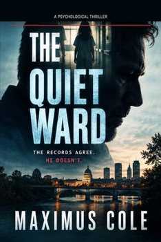 The Quiet Ward: A Psychological Thriller (American Dread Collection)