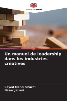 Paperback Un manuel de leadership dans les industries créatives [French] Book