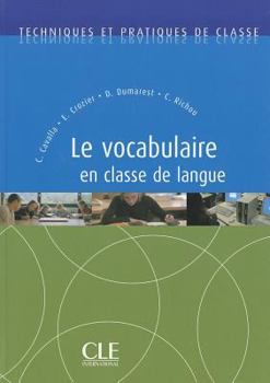 Paperback Le Vocabulaire En Classe de Langue [French] Book