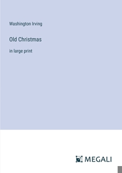 Paperback Old Christmas: in large print Book