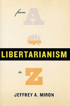 Hardcover Libertarianism, from A to Z Book