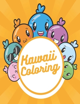 Paperback Kawaii Coloring: A Super Cute Kawaii Coloring Book for Kids & Adults Book