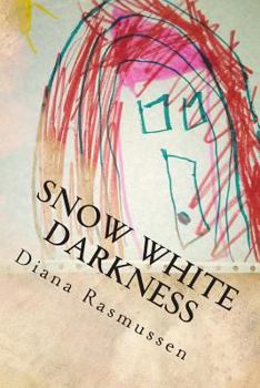 Paperback Snow White Darkness: Smothered By Control Book