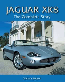 Hardcover Jaguar XK8: The Complete Story Book