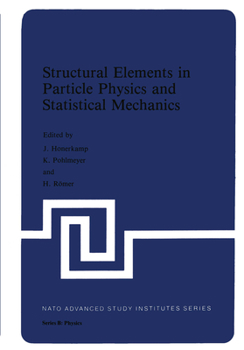 Hardcover Structural Elements in Particle Physics and Statistical Mechanics Book