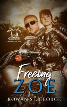 Paperback Freeing Zoe: The Grim Saints MC, Book 0.5 Book