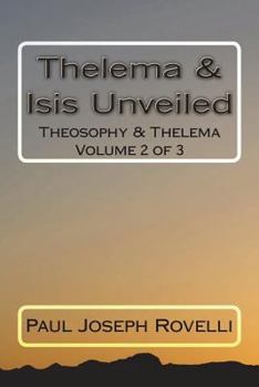 Paperback Thelema & Isis Unveiled Book
