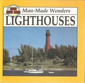 Library Binding Lighthouses (Man Made Wonders) Book