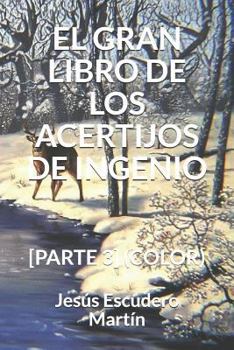 Paperback El Gran Libro de Los Acertijos de Ingenio: [Parte 3] (Color) [Spanish] Book
