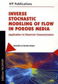 Paperback Inverse Stochastic Modeling of Flow In Porous Media Book