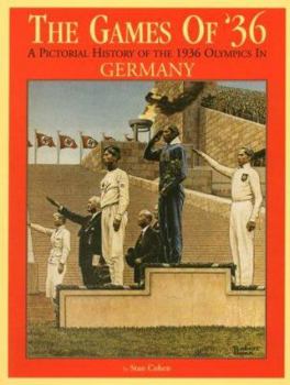 Paperback Games of '36: A Pictorial History of the 1936 Olympics in Germany Book