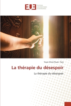 Paperback La thérapie du désespoir [French] Book