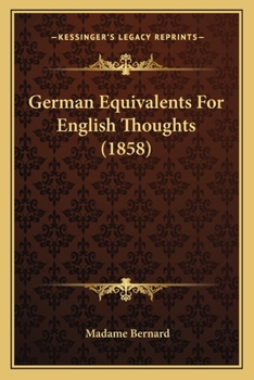 Paperback German Equivalents For English Thoughts (1858) Book