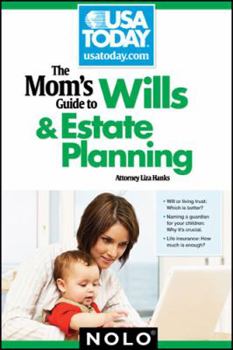 Paperback The Mom's Guide to Wills & Estate Planning Book