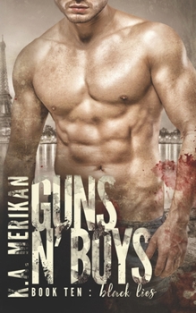 Black Lies - Book #10 of the Guns n' Boys