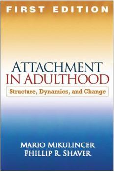 Paperback Attachment in Adulthood, First Edition: Structure, Dynamics, and Change Book