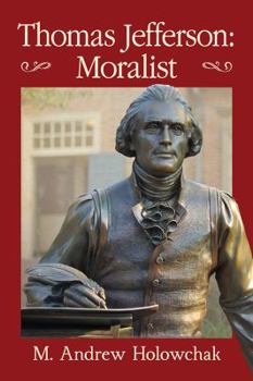 Paperback Thomas Jefferson: Moralist Book