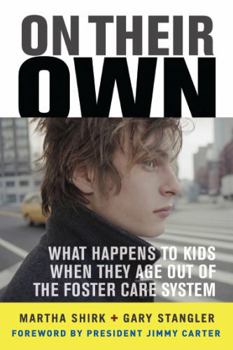 Paperback On Their Own: What Happens to Kids When They Age Out of the Foster Care System Book