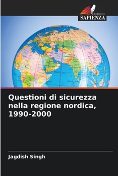 Paperback Questioni di sicurezza nella regione nordica, 1990-2000 [Italian] Book