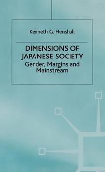 Hardcover Dimensions of Japanese Society: Gender, Margins and Mainstream Book