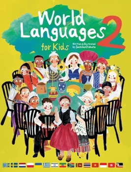 World Languages for Kids 2: Learning Easy Phrases and Greetings in 15 Foreign Languages (ASL: American Sign Language, Greek, Vietnamese, Thai, Ukrainian, Cantonese, Hebrew, Polish and more)