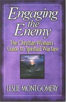 Paperback Engaging the Enemy: The Christian Woman's Guide to Spiritual Warfare Book